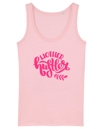 Mother Hustler Cotton Pink