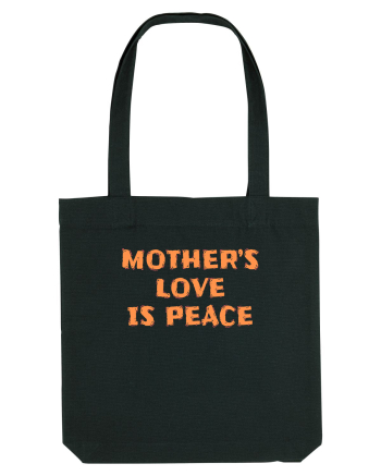 Mother's Love Is Peace Black