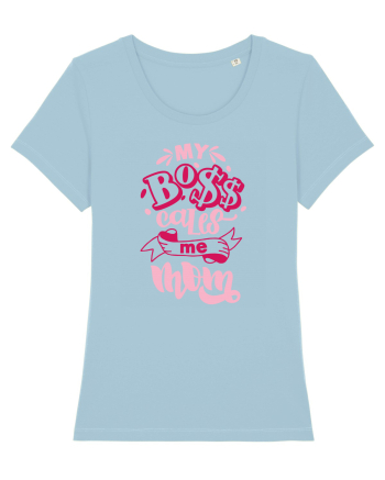 My Boss Call Me Mom Sky Blue