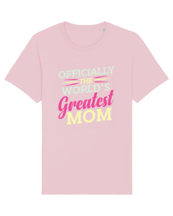 Officially The World's Greatest Mom Cotton Pink
