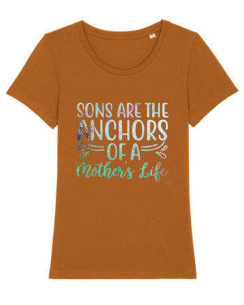 Sons Are The Anchor Of A Mother's Life Roasted Orange