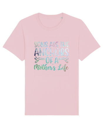 Sons Are The Anchor Of A Mother's Life Cotton Pink