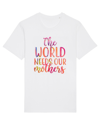 The World Needs Our Mothers White