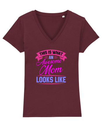 This Is What An Awesome Mom Looks Like Burgundy