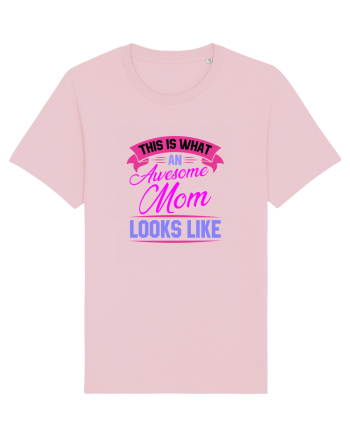 This Is What An Awesome Mom Looks Like Cotton Pink