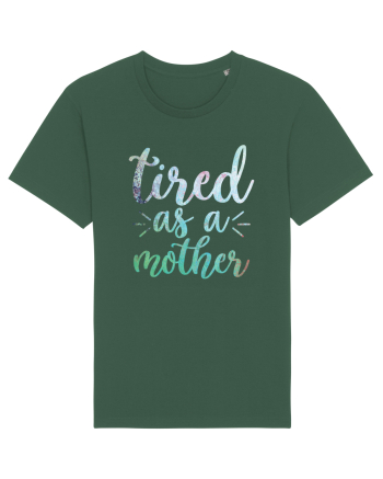 Tired As A Mother Bottle Green