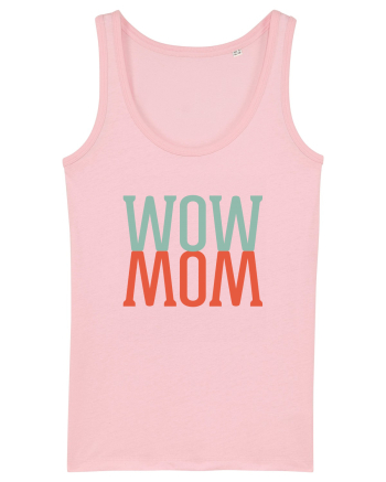 Wow Mom Cotton Pink