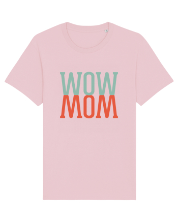 Wow Mom Cotton Pink