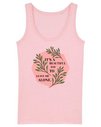 It's a beautiful day. Cotton Pink