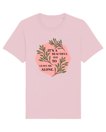 It's a beautiful day. Cotton Pink