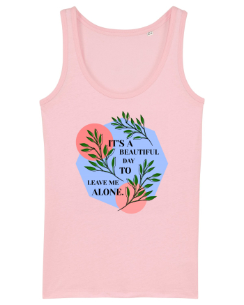It's a beautiful day. Cotton Pink