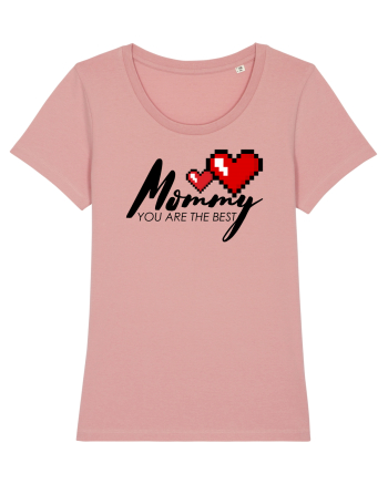 Mommy you are the best Canyon Pink