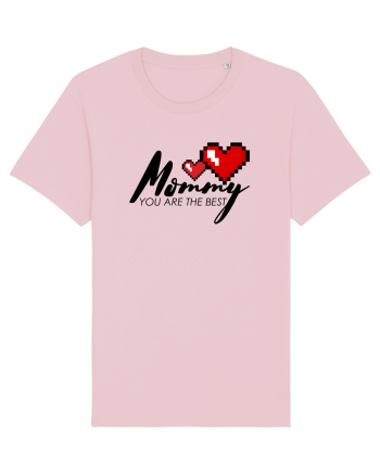 Mommy you are the best Cotton Pink
