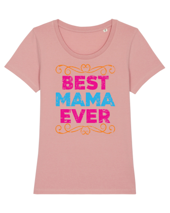 Best Mama Ever Retro Style Canyon Pink