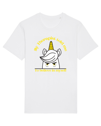 Funny unicorn joke. My Therapist told me to believe in myself White