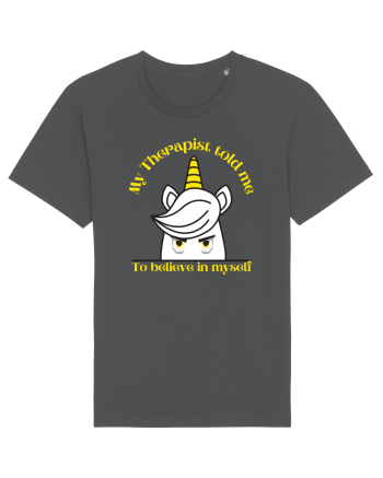 Funny unicorn joke. My Therapist told me to believe in myself Anthracite