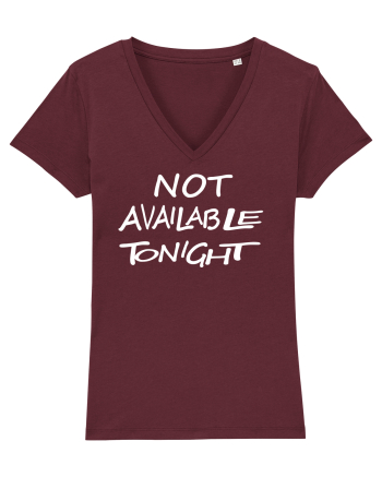 Not Avalable Tonight Burgundy