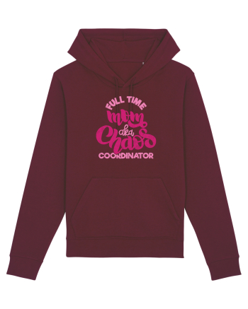 Full Time Mom Aka Chaos Coordinator Burgundy
