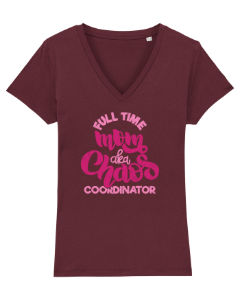 Full Time Mom Aka Chaos Coordinator Burgundy