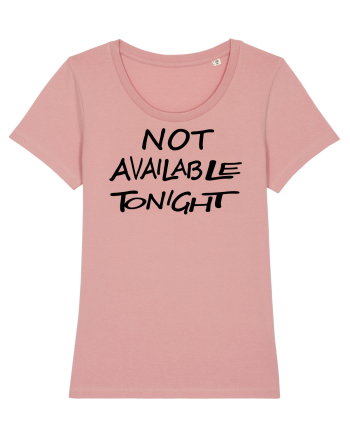 Not Avalable Tonight Canyon Pink