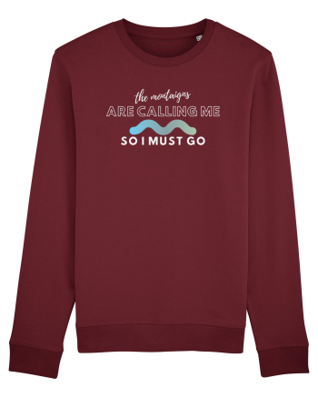 The Mountaings Are Calling Me Burgundy