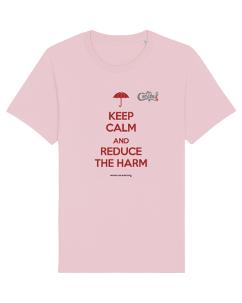 Keep calm and reduce the harm Cotton Pink
