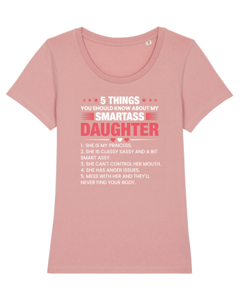 5 Things About My Smartass Daughter Canyon Pink