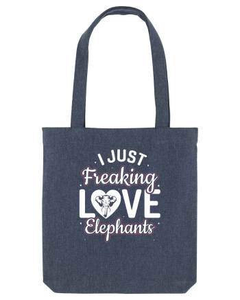 I Just Freaking Love Elephants Midnight Blue
