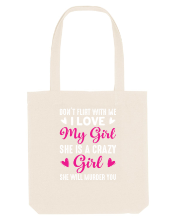 I Love My Girl She Is A Crazy Girl Natural