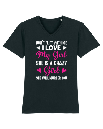 I Love My Girl She Is A Crazy Girl Black
