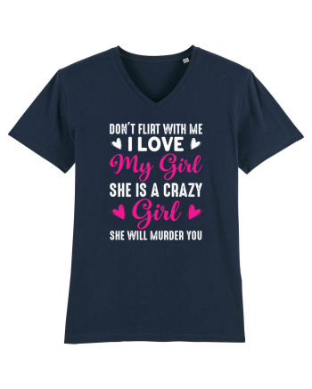 I Love My Girl She Is A Crazy Girl French Navy