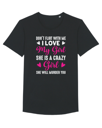 I Love My Girl She Is A Crazy Girl Black