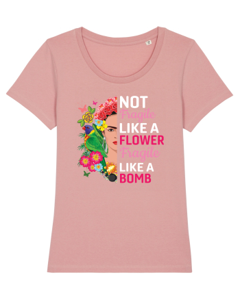 Not Fragile Like A Flower Fragile Like A Bomb Canyon Pink