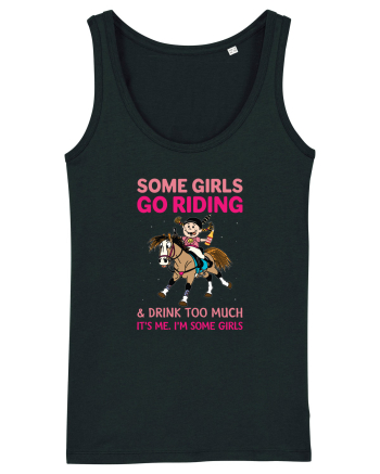 Some Girls Go Riding Black