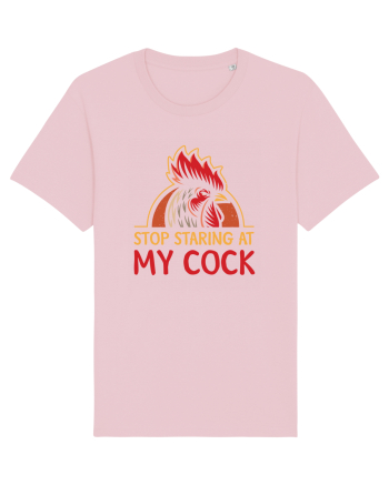 Stop Staring At My Cock Cotton Pink