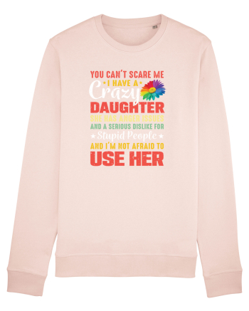 You Can't Scare Me Candy Pink
