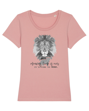 Lion - It's time to roar Canyon Pink