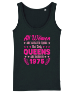 All Women Are Equal Queens Are Born In 1975 Maiou Damă Dreamer