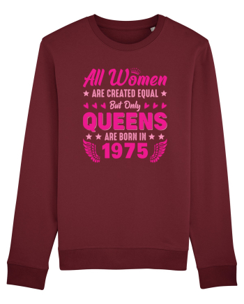 All Women Are Equal Queens Are Born In 1975 Burgundy