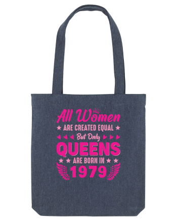 All Women Are Equal Queens Are Born In 1979 Midnight Blue