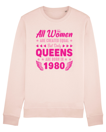 All Women Are Equal Queens Are Born In 1980 Candy Pink
