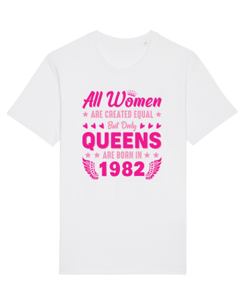 All Women Are Equal Queens Are Born In 1982 White