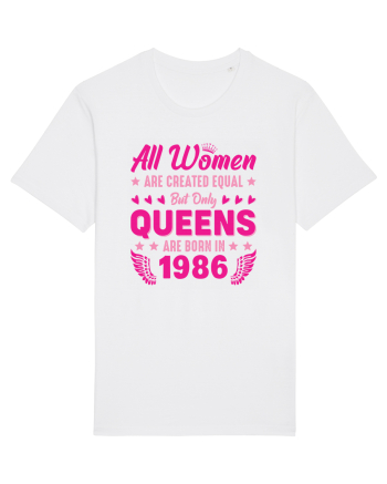 All Women Are Equal Queens Are Born In 1986 White