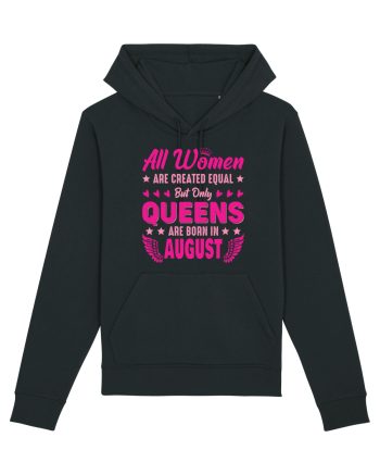 All Women Are Equal Queens Are Born In August Black