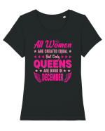 All Women Are Equal Queens Are Born In December Tricou mânecă scurtă guler larg fitted Damă Expresser