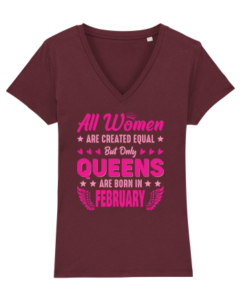 All Women Are Equal Queens Are Born In February Burgundy