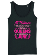 All Women Are Equal Queens Are Born In June Maiou Damă Dreamer