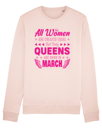 All Women Are Equal Queens Are Born In March Candy Pink