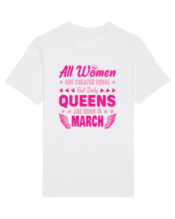 All Women Are Equal Queens Are Born In March White