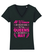 All Women Are Equal Queens Are Born In May Tricou mânecă scurtă guler V Damă Evoker